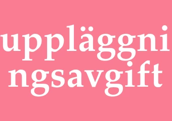 Synonym uppläggningsavgift