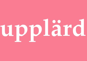 Synonym upplärd