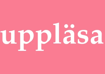 Synonym uppläsa