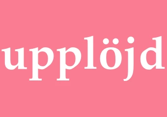 Synonym upplöjd