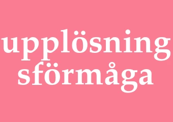 Synonym upplösningsförmåga