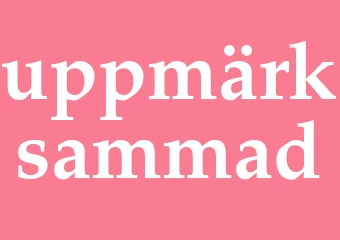 Synonym uppmärksammad