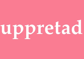 Synonym uppretad