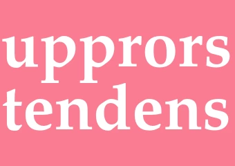 Synonym upprorstendens