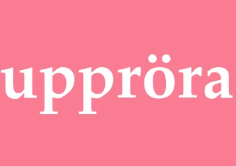 Synonym uppröra