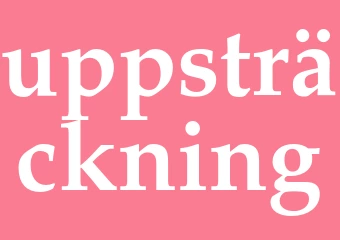 Synonym uppsträckning