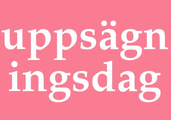 Synonym uppsägningsdag