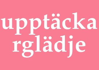 Synonym upptäckarglädje