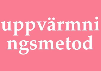 Synonym uppvärmningsmetod