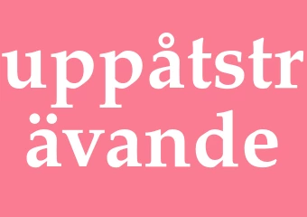 Synonym uppåtsträvande