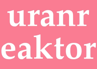 Synonym uranreaktor