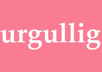 Synonym urgullig