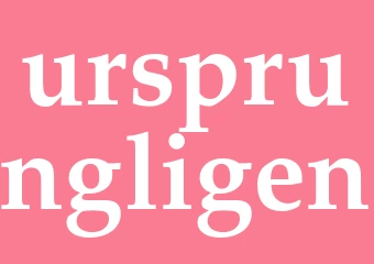 Synonym ursprungligen