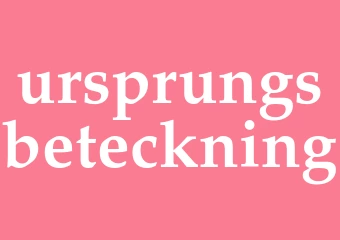 Synonym ursprungsbeteckning