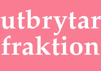 Synonym utbrytarfraktion