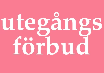 Synonym utegångsförbud