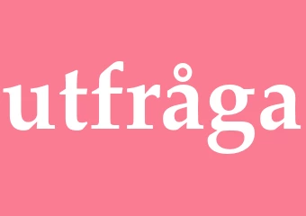 Synonym utfråga