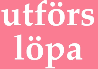 Synonym utförslöpa