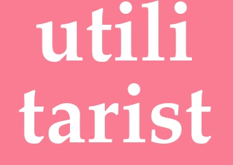 Synonym utilitarist