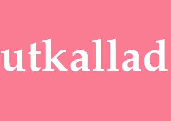 Synonym utkallad