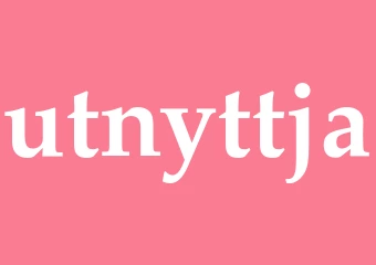 Synonym utnyttja