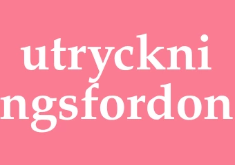 Synonym utryckningsfordon