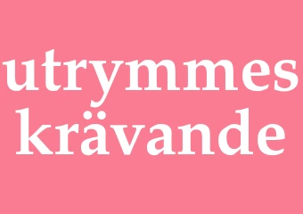 Synonym utrymmeskrävande