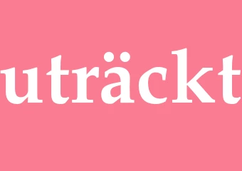 Synonym uträckt