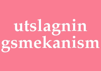 Synonym utslagningsmekanism