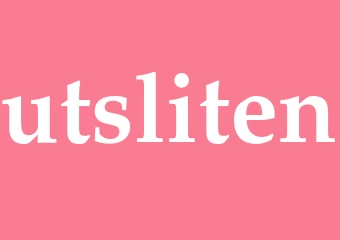 Synonym utsliten