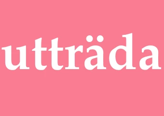Synonym utträda