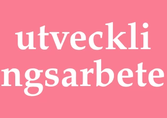 Synonym utvecklingsarbete