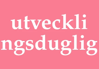 Synonym utvecklingsduglig