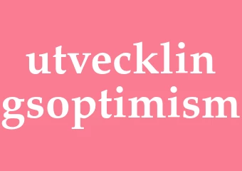 Synonym utvecklingsoptimism
