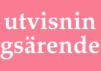 Synonym utvisningsärende