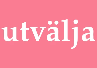 Synonym utvälja