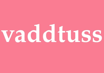 Synonym vaddtuss