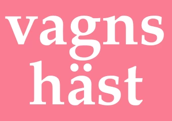 Synonym vagnshäst