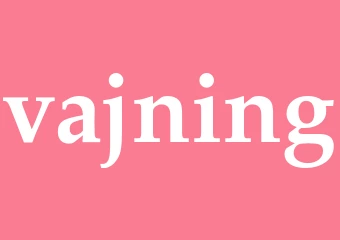 Synonym vajning