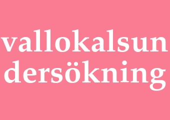 Synonym vallokalsundersökning