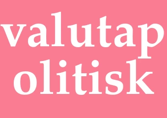 Synonym valutapolitisk