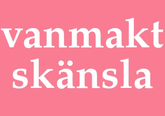 Synonym vanmaktskänsla