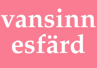 Synonym vansinnesfärd