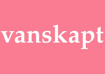 Synonym vanskapt