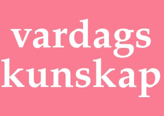 Synonym vardagskunskap