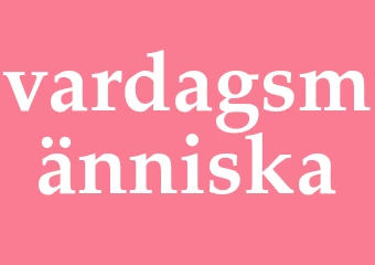 Synonym vardagsmänniska
