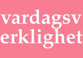 Synonym vardagsverklighet