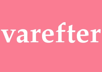 Synonym varefter