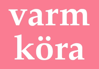Synonym varmköra