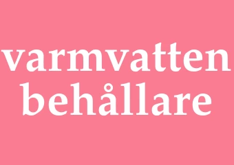Synonym varmvattenbehållare